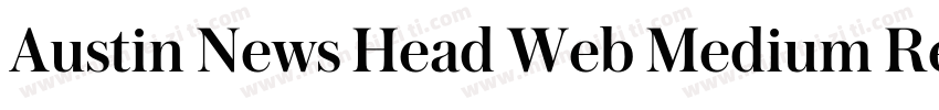 Austin News Head Web Medium Regula字体转换